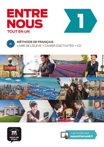 Entre nous Tout En Un 1 A1, Livre de l'élève + Cahier d'activites + CDs