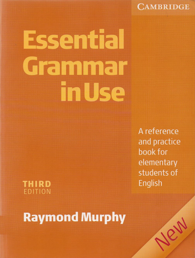 Essential Grammar in Use without answers: A Self-study Reference and Practice Book for Elementary Students of English