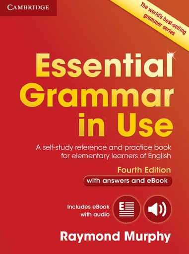 Essential Grammar in Use: A Self-Study Reference and Practice Book for Elementary Learners of English