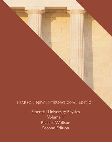 Essential University Physics Vol 1 and 2