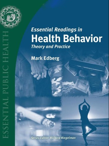 Essentials Of Health Behavior: Social And Behavioral Theory In Public Health