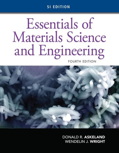 Essentials of Materials Science and Engineering