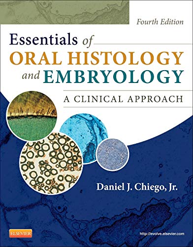 Essentials of Oral Histology and Embryology: A Clinical Approach