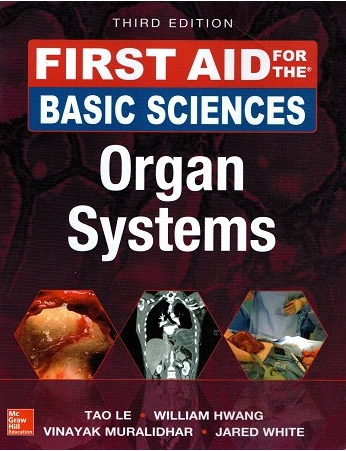 First Aid for the Basic Sciences: Organ Systems 