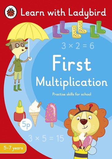 First Multiplication, A Learn with Ladybird Activity Book 5-7 years