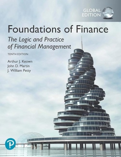 Foundations of Finance: The logic and Practice of Financial Management 