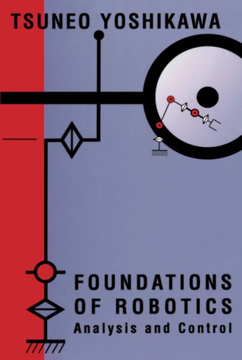 Foundations of Robotics: Analysis and Control