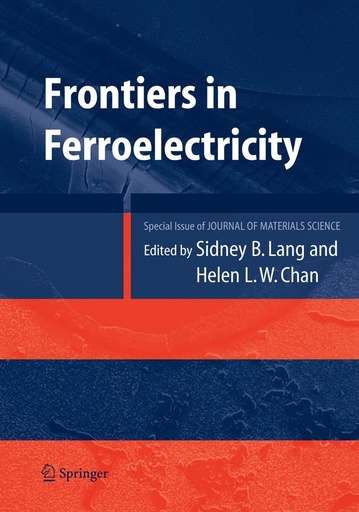 Frontiers in Ferroelectricity: A Special Issue of the Journal of Materials Science