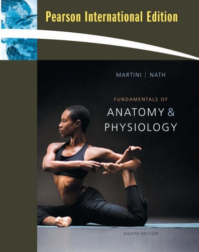 Fundamentals of Anatomy and Physiology 8E