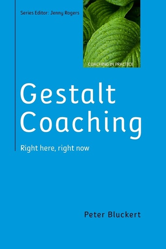 Gestalt Coaching: Right Here, Right Now