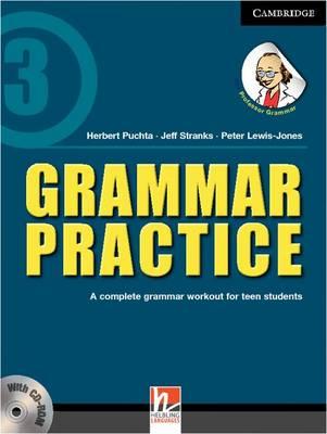 Grammar Practice 3 A Complete Grammar Workout for Teen Students with CD