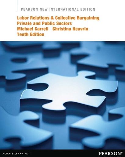 Labor Relations and Collective Bargaining: Private and Public Sectors