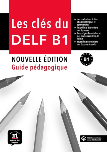 Les Clés du nouveau Delf B1 Guide du professeur with CD