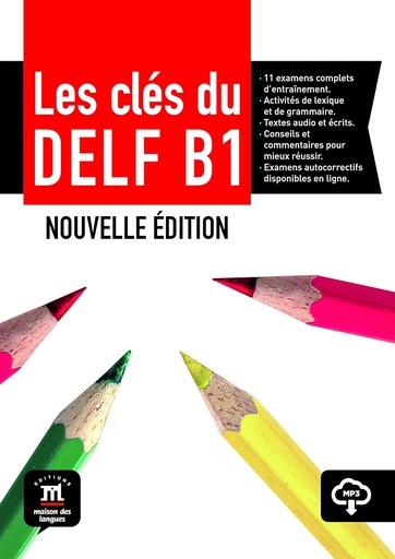 Les cles du nouveau DELF: Livre de l'eleve B1 with CD B2