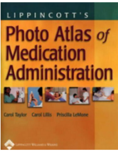 Lippincott's Photo Atlas of Medication Administration