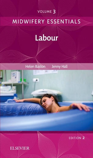 Midwifery Essentials: Labour, Volume 3