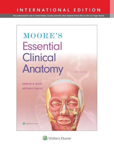 Moore's Essential Clinical Anatomy