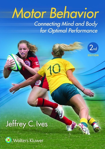Motor Behavior: Connecting Mind and Body for Optimal Performance
