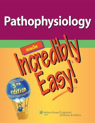 Pathophysiology Made Incredibly Easy! 