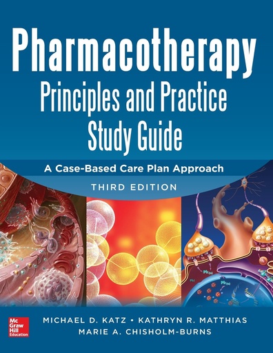 Pharmacotherapy Principles and Practice Study Guide