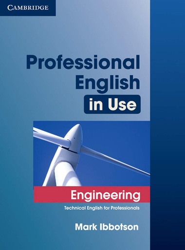 Professional English in Use Engineering: Technical English for Professionals