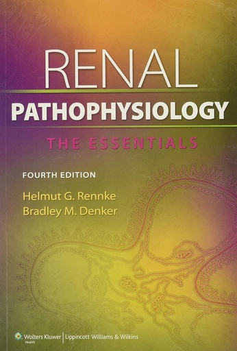 Renal Pathophysiology: The Essentials