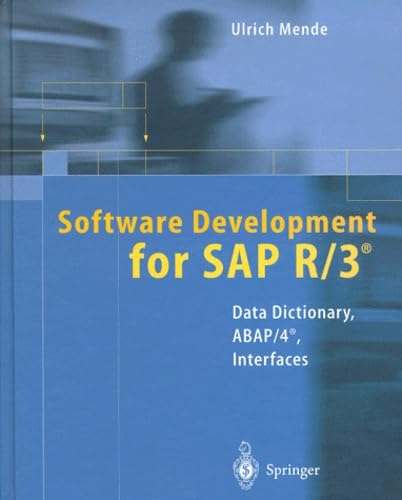 Software Development for SAP R/3: Data Dictionary, ABAP/4 Interfaces 