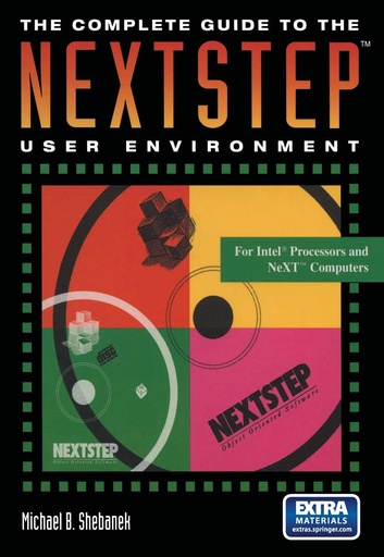 The Complete Guide to the NEXTSTEP User Environment 