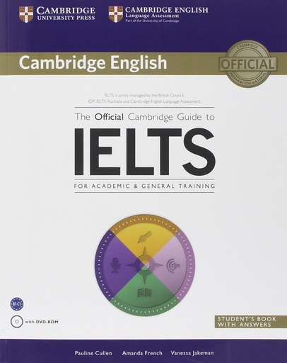 The Official Cambridge Guide to IELTS for Academic and General Training with Answers with DVD-ROM