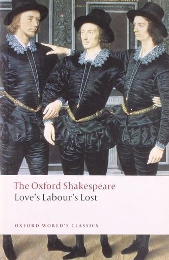 The Oxford Shakespeare: Love's Labour's Lost