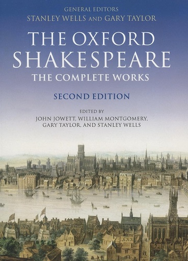 The Oxford Shakespeare: The Complete Works