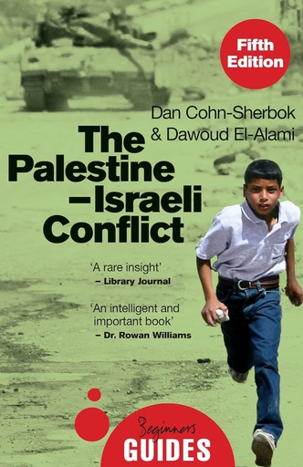 The Palestine-Israeli Conflict: A Beginner's Guide 5E