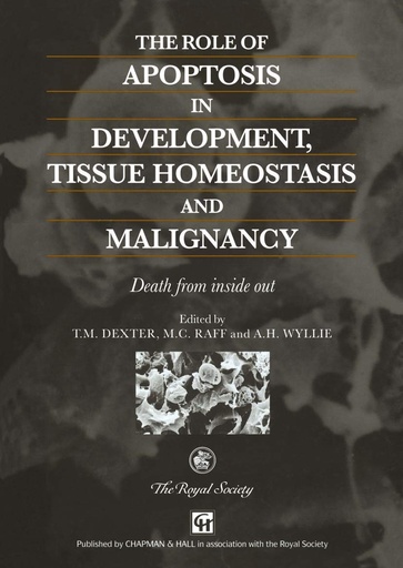 The Role of Apoptosis in Development, Tissue Homeostasis and Malignancy: Death from inside out 