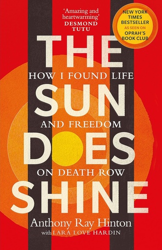 The Sun Does Shine: How I Found Life and Freedom on Death Row 