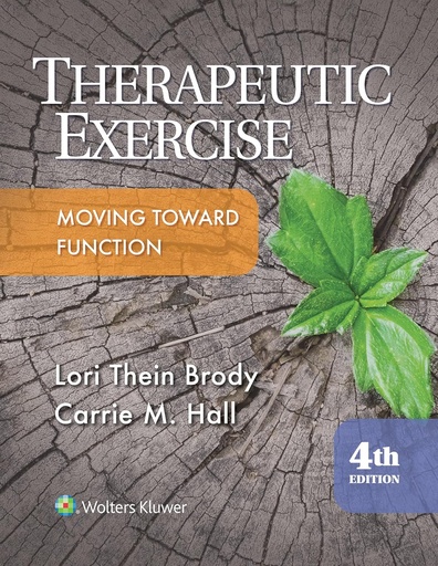 Therapeutic Exercise: Moving Toward Function