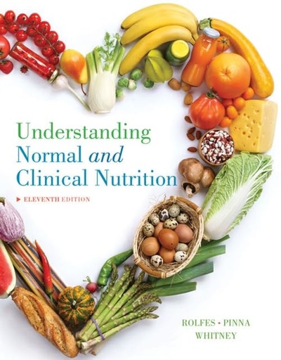 Understanding Normal and Clinical Nutrition 11E