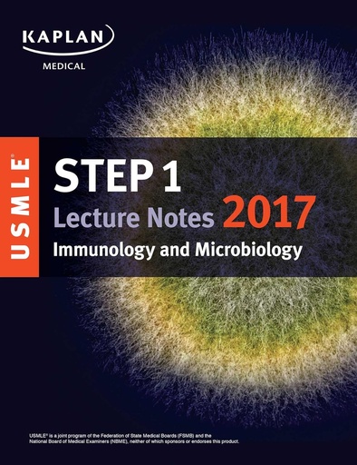 USMLE Step 1 Lecture Notes 2017: Immunology and Microbiology