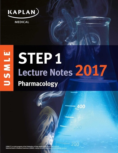 USMLE Step 1 Lecture Notes 2017: Pharmacology