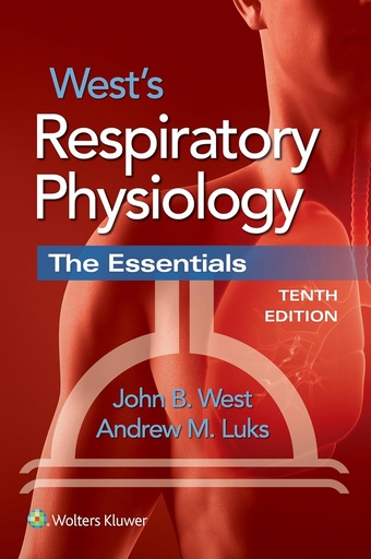 West's Respiratory Physiology: The Essentials 