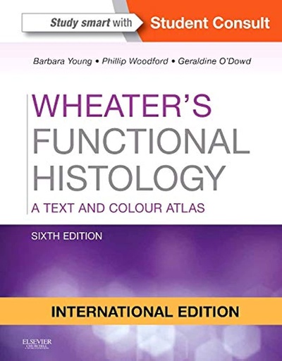 Wheater's Functional Histology: A Text and Colour Atlas