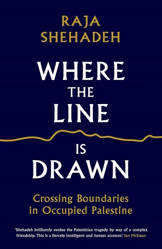 Where the Line is Drawn: Crossing Boundaries in Occupied Palestine