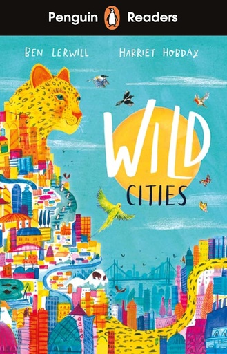 Wild Cities, Penguin Readers Level 2 (ELT Graded Reader)