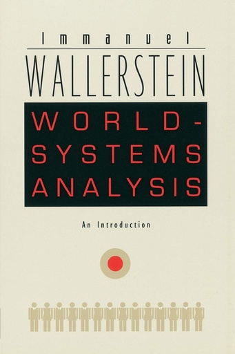 World-Systems Analysis: An Introduction 