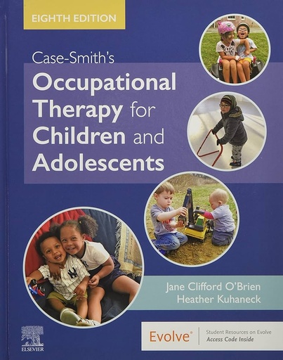 Case-Smith's Occupational Therapy for Children and Adolescents