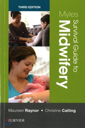 Myles Survival Guide to Midwifery 